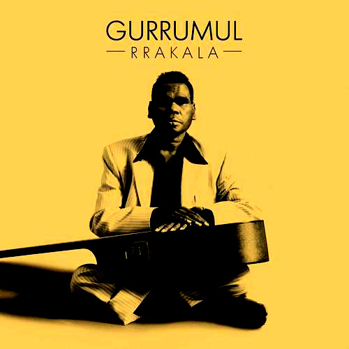 Gurrumul - Rrakala